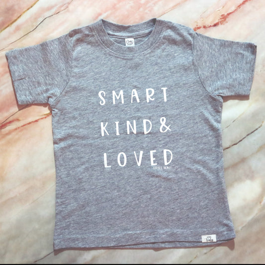 Smart Kind + Loved Tee